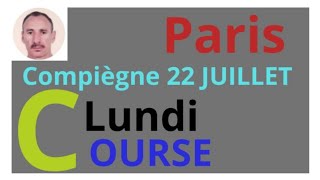 COMPIÈGNE LUNDI 22 JUILLET 24 QUINTÉ ANALYSE PAR PARIS COURSE belgique france suisse [upl. by Sirromaj]