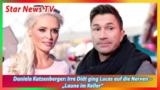 Daniela Katzenberger Irre Diät ging Lucas auf die Nerven – „Laune im Keller“ [upl. by Celestine]