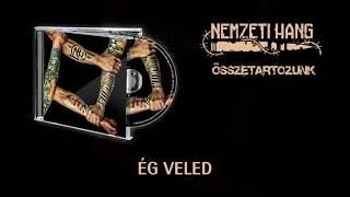 Nemzeti Hang  Ă‰g veled [upl. by Heller]