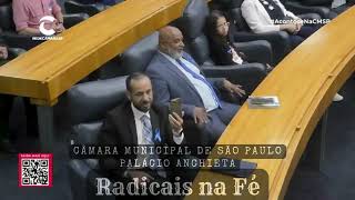 Radicais na Fé  Câmara Municipal de São Paulo  radicaisnafe [upl. by Amairam]