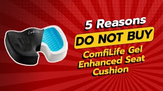 DONT BUY COMFILIFE GEL ENHANCED SEAT CUSHION BEFORE WATCHING THIS 😱 5 REASONS [upl. by Ielerol]