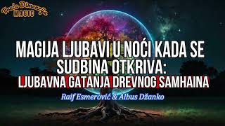 Magija ljubavi u noći kada se sudbina otkriva Ljubavna gatanja drevnog Samhaina [upl. by Suhpesoj]