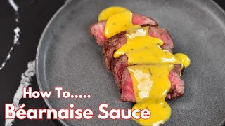 StepbyStep Guide to Making Bearnaise Sauce [upl. by Clerk]