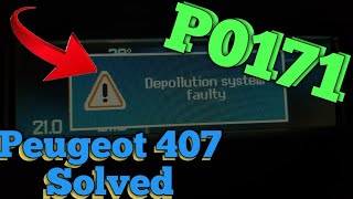 Depolution System Faulty 407 Peugeot Solved  p0170 P0171  Peugeot 407 P0171 [upl. by Quartis]