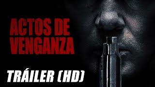 Actos de Venganza  Trailer Subtitulado HD [upl. by Thorvald812]