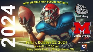 Morgantown High School Football vs Martinsburg High School [upl. by Formenti964]