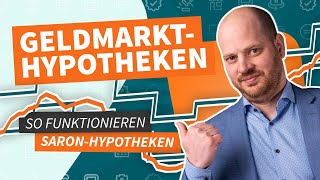 Geldmarkthypotheken  So funktionieren SARONHypotheken [upl. by Oiruam]