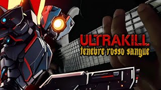 ULTRAKILL  Tenebre Rosso Sangue Keygen Church  Cover by Vincent Moretto [upl. by Yebot623]