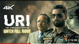 URI THE Surgical Strike New Hindi movie  full movie  full hindi hd movie [upl. by Ardek]