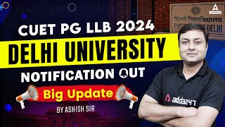 CUET PG LLB 2024 Notification Out 📑 Delhi University 🔥  CUET PG LLB 2024 Application Form [upl. by Alessandro]