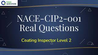 CIP Level 2 Certification NACECIP2001 Real Questions 2023 To Become A Coating Inspector [upl. by Ailuy463]