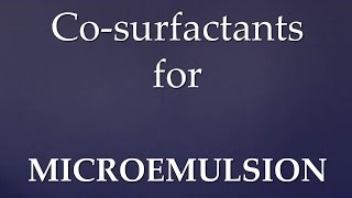 Co surfactants for microemulsion [upl. by Hernardo415]