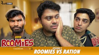 Roomies  Ep13 RATION  Mini Web Series  Gagan Arora Nikhil Vijay Badri amp Anushka  Alright [upl. by Neroled857]