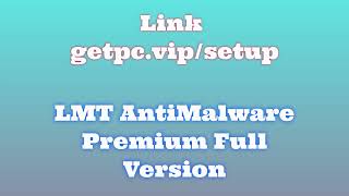 🔸LMT AntiMalware🙏 HOW TO INSTALL 💻PCLAPTOP TUTORIAL 2024 no charge🚀 [upl. by Bartley]