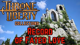 Record of Fated Love Collection  Throne and Liberty Guide [upl. by Carrillo]