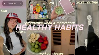 week of my HEALTHY HABITS 🌱🍓 2024 motivation maintaining a healthy lifestyle  productive routine [upl. by Yenitsed]