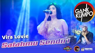 Salahmu Sendiri  Vira Lovie  GANK KUMPO LIVE IN CARANGREJO  KEVIN AUDIO [upl. by Nonnad965]