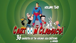 Cartoon Classics  36 Favorites of The Golden Era Cartoons  Volume 2 [upl. by Nedry]