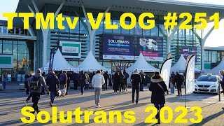 TTMtv VLOG 251  Visiting Solutrans 2023 [upl. by Moreta]