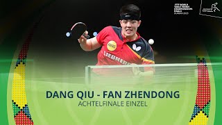 Dang Qiu  Fan Zhendong I Achtelfinale Einzel I WM 2023 in Durban [upl. by Kraft]