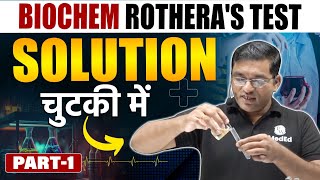 Rotheras Test  Biochem Practicals Solution चुटकी में  MBBS  Dr Rajesh Jambhulkar  PW MedEd [upl. by Elohcim214]