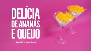 Delícia de Ananás e Queijo [upl. by Avery]