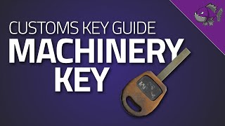 Machinery Key  Key Guide  Escape From Tarkov [upl. by Darken]