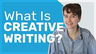 What is Creative Writing amp How to Get Started [upl. by Oleusnoc]