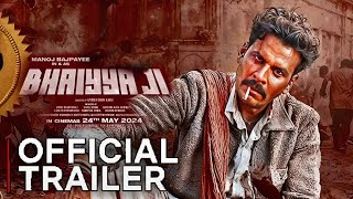 Bhaiyyaji Trailer Manoj Bajpayee Bhaiyyaji official trailer Manoj Bajpayee Bhaiyyaji Movie Trailer [upl. by Clorinda]