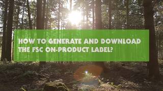 How to Generate and Download Your FSC OnProduct Label [upl. by Leahey400]