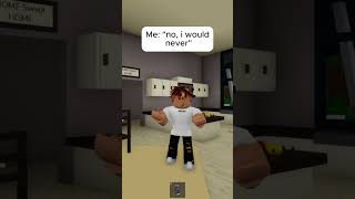 İ would never💀 roblox shorts recommended robloxmemes [upl. by Watanabe]