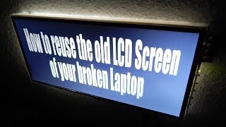 How to reuse the old LCD Screen of your broken Laptop [upl. by Gardol]