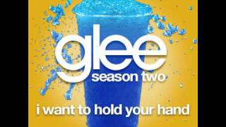 Glee  I Want To Hold Your Hand LYRICS [upl. by Initof]