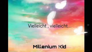 Millenium Kid  Vielleicht  vielleicht… Speed Up Version [upl. by Nocam761]