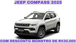 Jeep Compass 2025 com desconto de R 30000 Aproveite até novembro [upl. by Radburn]