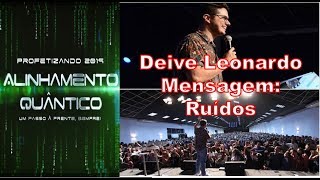 Deive Leonardo  Ruídos  Profetizando 2019  Comunidade das Nações [upl. by Enoid]