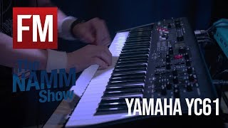 NAMM 2020 Yamaha YC61 [upl. by Duthie175]