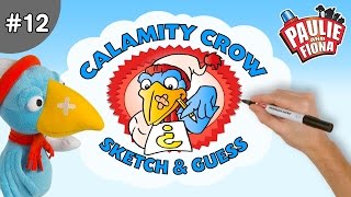 Paulie and Fiona – Ep 12 Sketch amp Guess with Calamity Crow [upl. by Madeleine105]