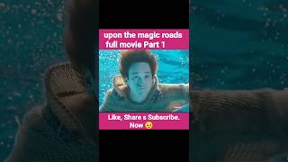 Upon The Magic Roads Movie Explain In Hindi Hollywood Movie Explain ytshort movie hollywood [upl. by Brana]