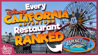 Every Disney California Adventure Restaurant RANKED Worst to Best in 2023 [upl. by Bethesde]