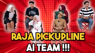 RAJA PICKUPLINE AYAT AYAT MANIS AI TEAM  WANITA RAMAI BLUSHING… [upl. by Shirah]