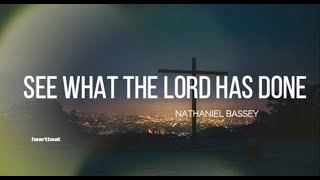 Nathaniel Bassey  SEE WHAT THE LORD HAS DONE LYRICS [upl. by Kehr936]