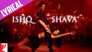 Lyrical  Ishq Shava  Song with Lyrics  Jab Tak Hai Jaan  Shah Rukh Khan Katrina  Gulzar [upl. by Durware]