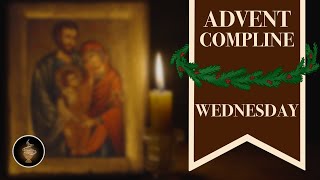 Wednesday Compline Night Prayer of the Liturgy of the Hours in Advent  Sing the Hours Official [upl. by Raul608]