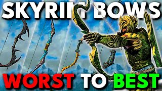 Every Skyrim Bow RANKED Worst to Best [upl. by Mhoj]