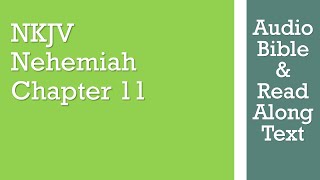 Nehemiah 11  NKJV  Audio Bible amp Text [upl. by Anthony]