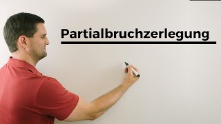 Partialbruchzerlegung Partialbruchentwicklung Beispiele  Mathe by Daniel Jung [upl. by Hewes]