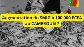 Augmentation du Salaire Minimum Interprofessionnel Garanti SMIG au Cameroun [upl. by Mallis]