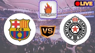 EuroLeague  Partizan Vs Barcelona Live Score Update amp Commentary  Basketball Match Today [upl. by Magen680]