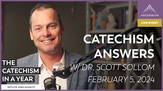 Catechism Answers w Dr Scott Sollom — February 5 2024 [upl. by Maurizia]